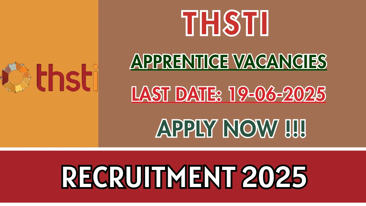 THSTI Apprentice Recruitment 2025 - Apply Offline for 09 Posts