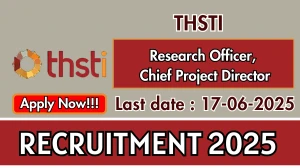 THSTI Recruitment 2025 - Apply Online for 02 Research Officer, Chief Project Director Posts