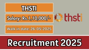 THSTI Recruitment 2025 - Walk in for 10 Project Scientist, Project Technical Support and More Posts