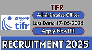 TIFR Administrative Officer Recruitment 2025 - Apply Online