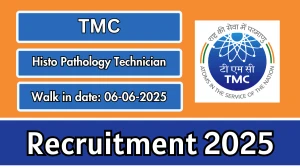 TMC Histo Pathology Technician Recruitment 2025 – Walk in