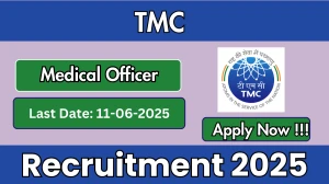 TMC Medical Officer Recruitment 2025 - Apply Online