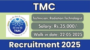 TMC Recruitment 2025 - Walk in for 04 Technician, Radiation Technologist
