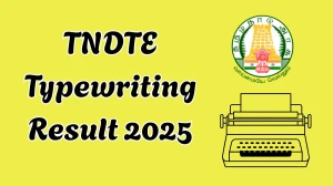 TNDTE Typewriting Result 2025 Out at tndtegteonline.in How to check Results Here