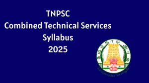 TNPSC CTS Syllabus 2025 Out Direct Link to Download Syllabus PDF here