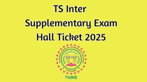 TS Inter Supplementary Exam Hall Ticket 2025 Released Download Online @ tgbie.cgg.gov.in Check TS Inter Supplementary Exam Date