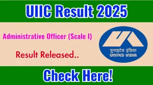 UIIC AO Result 2025 Out at uiic.co.in, Direct Link to Download Result PDF Here UIIC AO Result 2025 Out at uiic.co.in, Direct Link to Download Result PDF Here
