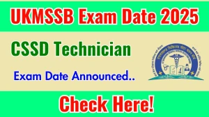 UKMSSB CSSD Technician Exam Date 2025 Announced at ukmssb.org Exam details here UKMSSB CSSD Technician Exam Date 2025 Announced at ukmssb.org Exam details here