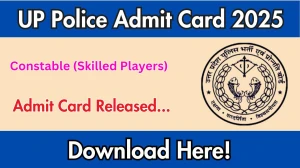 UP Police Constable (Skilled Players) Admit Card 2025 OUT Download Link uppbpb.gov.in UP Police Constable (Skilled Players) Admit Card 2025 OUT Download Link uppbpb.gov.in