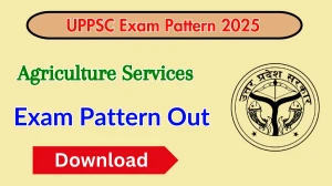 UPPSC Agriculture Services Exam Pattern 2025