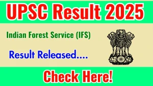 UPSC IFS Final Result 2025 Out at upsc.gov.in, Direct Link to Download Result PDF Here