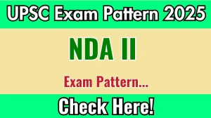 UPSC NDA II Exam Pattern 2025