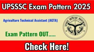 UPSSSC AGTA Exam Pattern 2025 UPSSSC AGTA Exam Pattern 2025