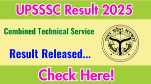 UPSSSC Combined Technical Service PET/ PST Result 2025 Out at upsssc.gov.in, Direct Link to Download Result PDF Here