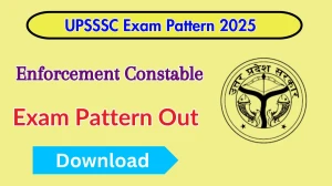 UPSSSC Enforcement Constable Exam Pattern 2025 UPSSSC Enforcement Constable Exam Pattern 2025