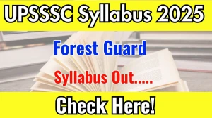 UPSSSC Forest Guard Syllabus 2025 Out Direct Link to Download Syllabus PDF here UPSSSC Forest Guard Syllabus 2025 Out Direct Link to Download Syllabus PDF here