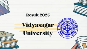 Vidyasagar University Result 2025 Released at vidyasagar.ac.in Direct Link to Download 7th Sem Result
