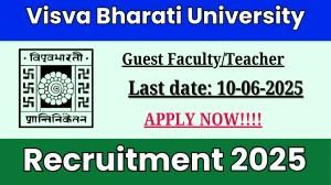 Visva Bharati University Guest Faculty/Teacher Recruitment 2025 - Apply Offline