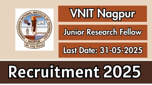 VNIT Nagpur Junior Research Fellow Recruitment 2025 - Apply Online for 02 Posts VNIT Nagpur Junior Research Fellow Recruitment 2025 - Apply Online for 02 Posts