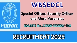WBSEDCL Recruitment 2025 - Apply Online for 03 Special Officer Posts WBSEDCL Recruitment 2025 - Apply Online for 03 Special Officer Posts