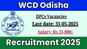 WCD Odisha District Programme Coordinators Recruitment 2025 - Apply Offline WCD Odisha District Programme Coordinators Recruitment 2025 - Apply Offline