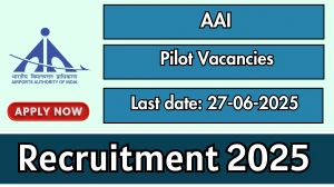 AAI Pilot Recruitment 2025 - Apply Offline
