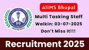 AIIMS Bhopal Multi Tasking Staff Recruitment 2025 – Walk in