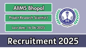 AIIMS Bhopal Project Research Scientist I Recruitment 2025 - Apply Offline