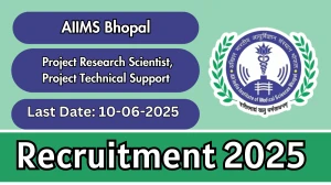 AIIMS Bhopal Recruitment 2025 - Apply Online for Project Research Scientist, Project Technical Support Posts