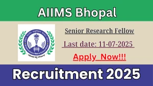 AIIMS Bhopal Senior Research Fellow Recruitment 2025 - Apply Offline