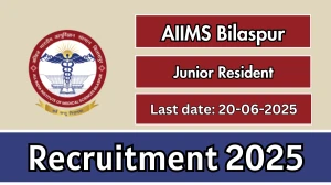 AIIMS Bilaspur Junior Resident Recruitment 2025 - Apply Online for 88 Posts AIIMS Bilaspur Junior Resident Recruitment 2025 - Apply Online for 88 Posts