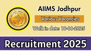 AIIMS Jodhpur Recruitment 2025 – Walk in for 08 Project Research Scientist, DEO and More Posts