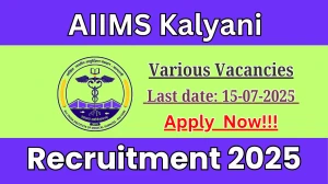 AIIMS Kalyani Recruitment 2025 - Apply Offline for 70 Medical Superintendent, Senior Accounts Officer and More Posts