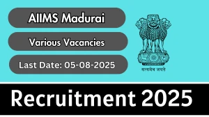 AIIMS Madurai Recruitment 2025 - Apply Offline for 03 Medical Superintendent, Executive Engineer and More Posts
