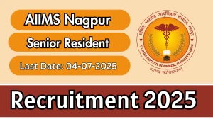 AIIMS Nagpur Senior Resident Recruitment 2025 - Apply Online