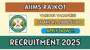 AIIMS Rajkot Recruitment 2025 - Apply Offline for 12 Project Nurse, Project Research Scientist and More Posts