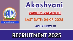 Akashvani Hyderabad Recruitment 2025 - Apply Offline for Casual News Editor, Casual Broadcast Assistants and More Posts