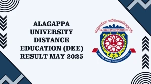Alagappa University Distance Education (DEE) Result May 2025 OUT at exam.alagappauniversity.ac.in Download UG PG Results Here