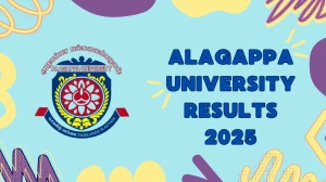 Alagappa University Result 2025 Released at alagappauniversity.ac.in Direct Link to Download Supplementary Examination Result