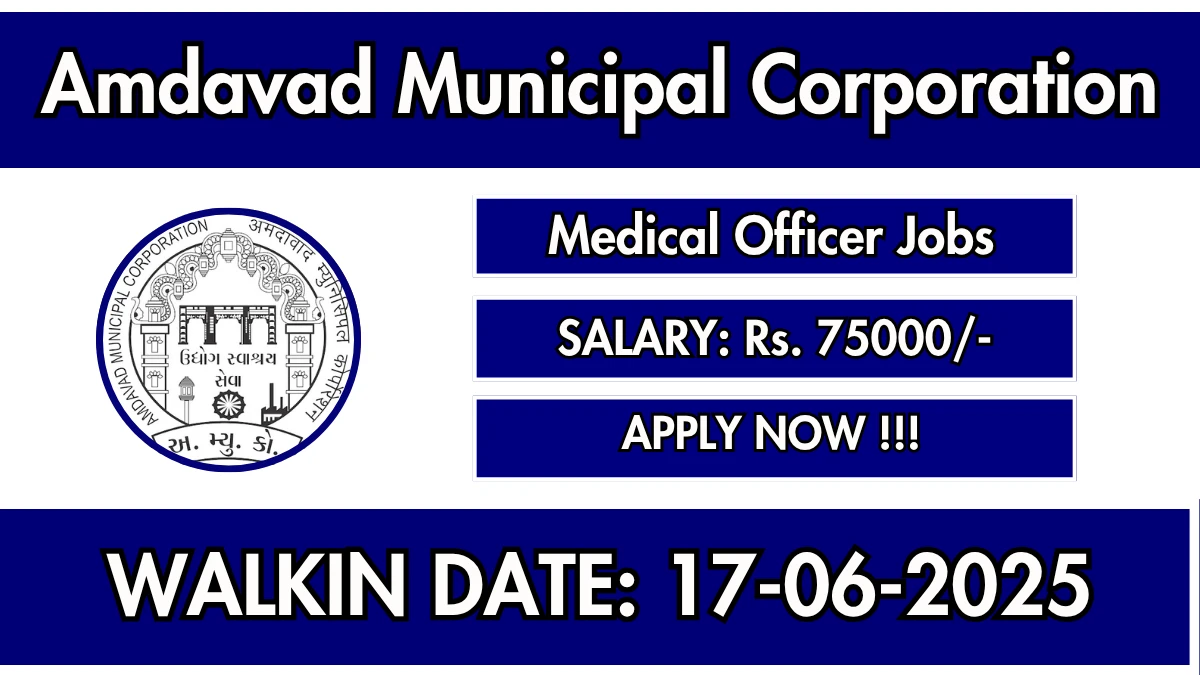 Amdavad Municipal Corporation Medical Officer Recruitment 2025 – Walk in