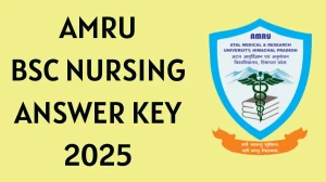 AMRU BSc Nursing 2025 Answer Key OUT at amruhp.ac.in Download PDF