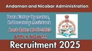 Andaman and Nicobar Administration Recruitment 2025 - Apply Online for 04 DEO, Laboratory Assistant Posts Andaman and Nicobar Administration Recruitment 2025 - Apply Online for 04 DEO, Laboratory Assistant Posts
