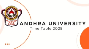 Andhra University Time Table 2025 Announced @ andhrauniversity.edu.in Details Here Andhra University Time Table 2025 Announced @ andhrauniversity.edu.in Details Here