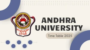 Andhra University Time Table 2025 Announced @ andhrauniversity.edu.in Details Here Andhra University Time Table 2025 Announced @ andhrauniversity.edu.in Details Here