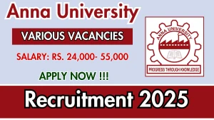 Anna University Recruitment 2025 - Apply Online for 05 Project Assistant, Project Scientist and More Posts