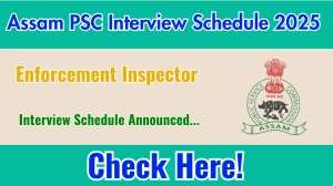 Assam PSC Enforcement Inspector Interview Schedule 2025 Released Check Date Details at apsc.nic.in Assam PSC Enforcement Inspector Interview Schedule 2025 Released Check Date Details at apsc.nic.in