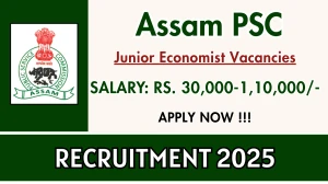 Assam PSC Junior Economist Recruitment 2025 - Apply Online Assam PSC Junior Economist Recruitment 2025 - Apply Online