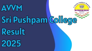 AVVM Sri Pushpam College Result 2025 Released at avvmspc.ac.in Direct Link to Download UG/ PG/ Ph.D Result