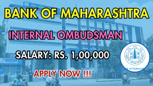 Bank of Maharashtra Internal Ombudsman Recruitment 2025 - Apply Online Bank of Maharashtra Internal Ombudsman Recruitment 2025 - Apply Online