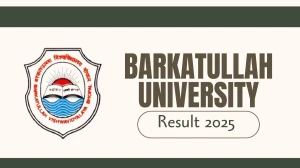 Barkatullah University Result 2025 Released at bubhopal.ac.in Direct Link to Download 1st Sem Result